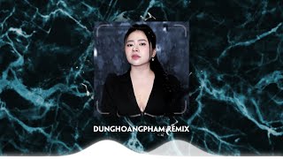 DUNGHOANGPHAM REMIX 2023 | QUẢ PHỤ TƯỚNG, ANH MỚI CHÍNH LÀ NGƯỜI EM YÊU | LK NHẠC REMIX HOT TIKTOK