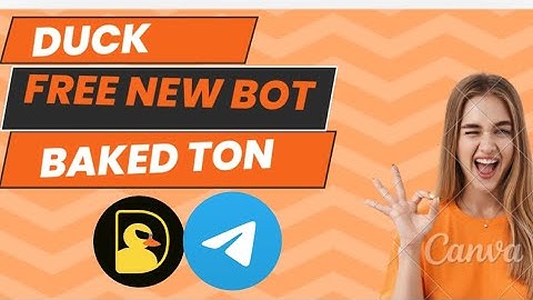 new telegram free bot||duck chain baked ton