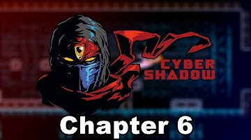 Cyber Shadow - Gameplay Walkthrough Chapter 6 (Xbox Series S)