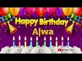 Ajwa happy birt.ay to you  happy birt.ay song name ajwa 