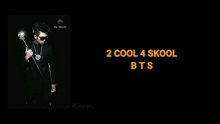[SUB INDO] BTS (방탄소년단) - 2 COOL 4 SKOOL (HAN/ROM/INDO)