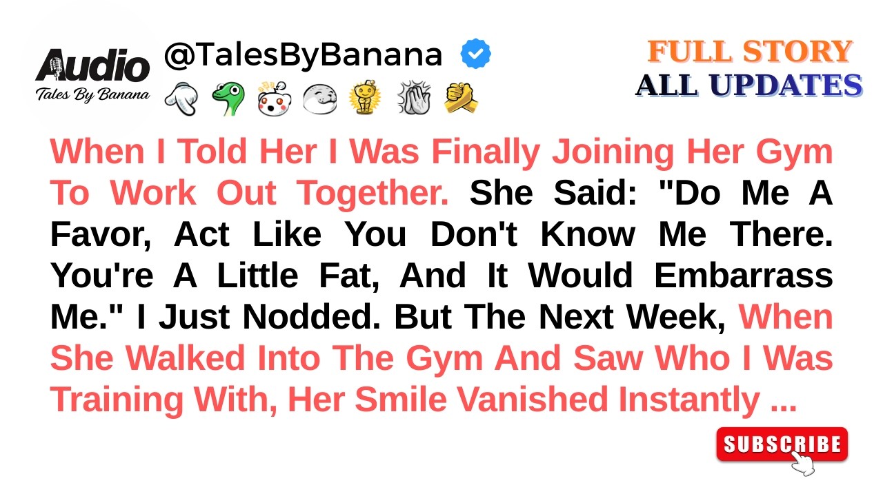 She Begged Me Not To Join Her Gym - The Reason Why Shattered Our Marriage - Best Reddit