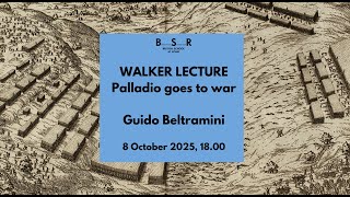 Lecture | Palladio goes to war by Guido Beltramini