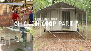 Building Our Large Chicken Coop Part 3 YouTube