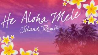 He Aloha Mele (Island Remix) chords