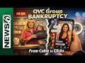 Dollars &amp; Sense: QVC Group files for Chapter 11 bankruptcy