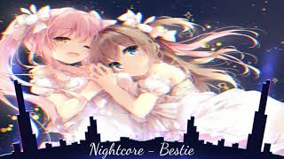 Nightcore - Bestie (Bhad Bhabie ft.Kodak Black)