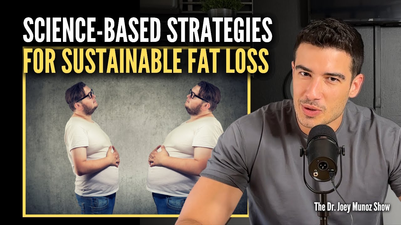 Hack your hunger: Science based strategies for sustainable fat loss