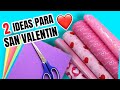 2 MANUALIDADES Para SAN VALENTIN 2023 | Diy Valentine&#39;s Day | Ideias Dia DOS NAMORADOS | GOMA EVA