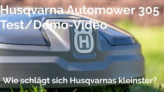 Husqvarna Automower 305 Test/Demo, wie verhält sich Husqvarnas günstigster Mähroboter in der Praxis?