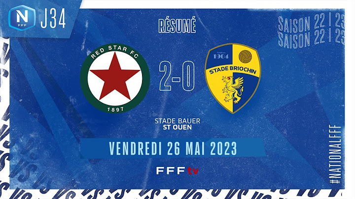 J34 I Red Star FC – Stade Briochin (2-0), le résumé | National FFF 2022-2023