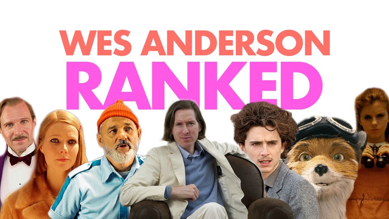 Best Wes Anderson Movies — His Entire Filmography Ranked
