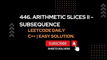 446. Arithmetic Slices II - Subsequence | Fast solution | C++ | Leetcode Daily