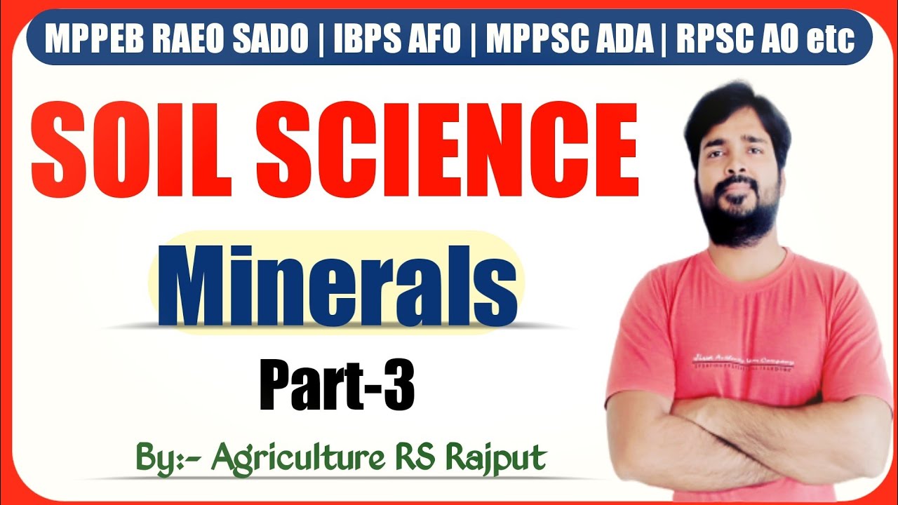 Minerals Types of Minerals Soil Science Agriculture Part3 YouTube