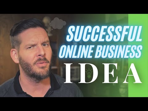 The Successful Online Business Idea - Is YOUR Business Idea Good? (+Story)