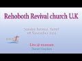 Sunday service tamil 08 november 2020  rehoboth revival church tamil uk 