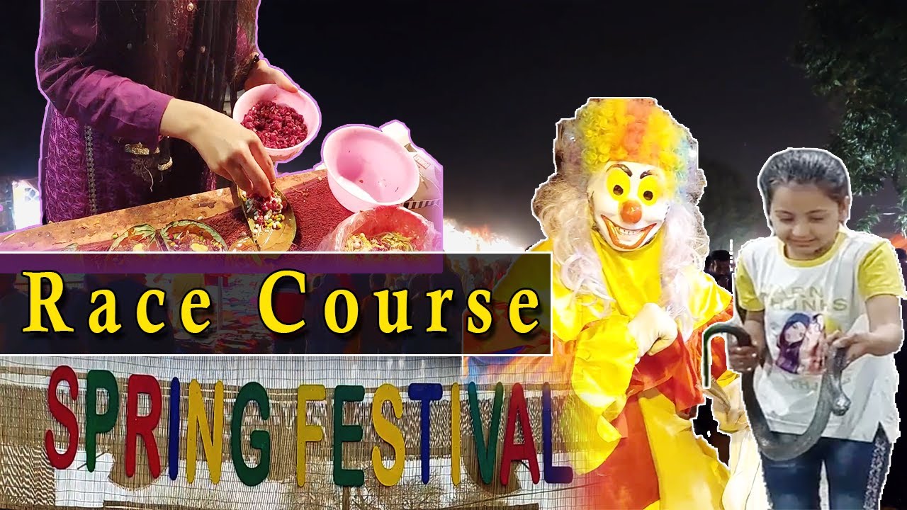 Spring Festival 2022| Race course | Jilani Park | We Lahori | Vlog