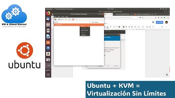 Ubuntu + KVM = Virtualización Sin Límites #vmcloudmaster