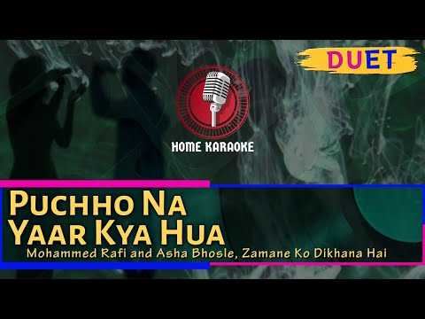 Puchho Na Yaar Kya Hua  Duet   Mohammed Rafi and Asha Bhosle Zamane Ko Dikhana Hai Home Karaoke