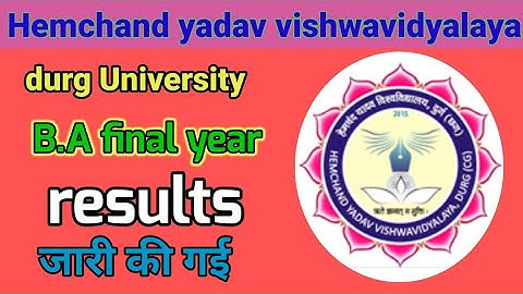 B.A final year Result//// जारी कर दिया गया है //हेमचन्द यादव विश्वविद्यालय दुर्ग
