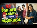 Partner Cheats After Marriage 💔 | Love vs Betrayal