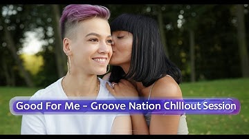Ethereal Chill: Good For Me by Groove Nation | Melancholic Synth Pad Session #Downtempo #Ambient