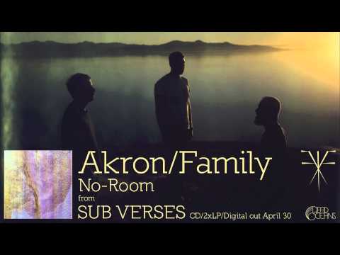 Akron/Family - "No-Room" (Official Audio)