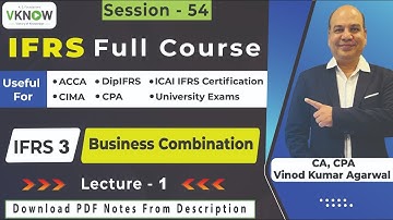Free IFRS Full Course | IFRS 3 - Business Combination|CA Vinod Kumar Agarwal | Lecture-1