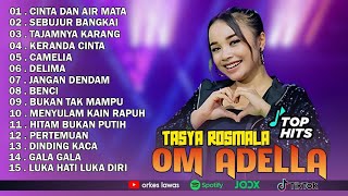 TASYA ROSMALA - CINTA DAN AIR MATA, SEBUJUR BANGKAI || OM ADELLA FULL ALBUM TERBARU 2025