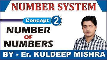 Number System (Number Of Numbers) By Kuldeep Mishra