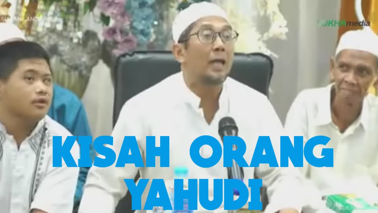 GURU AHMAD RIFANI ||| KISAH ORANG YAHUDI