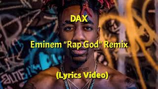 Dax - eminem "rap god" remix (lyrics ...