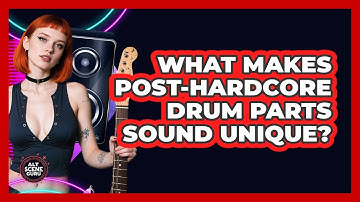 What Makes Post-hardcore Drum Parts Sound Unique? - Alt Scene Guru