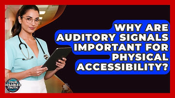 Why Are Auditory Signals Important For Physical Accessibility? - Your Disabled Truth