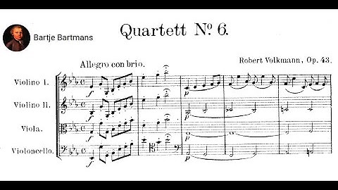 Robert Volkmann - String Quartet No. 6, Op. 43 (1863)