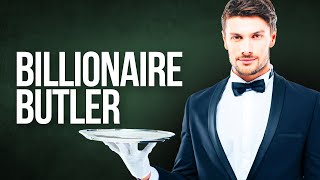 Inside The Life Of A Billionaire Butler