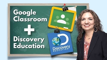 Discovery Education Integrated with Google Classroom