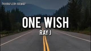 ONE WISH (LYRICS) - RAY J