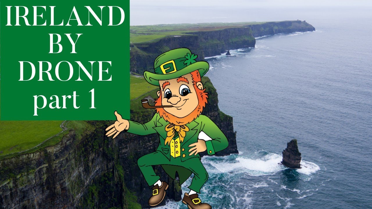 Ireland by Drone. Part 1 (with traditional Irish music)
