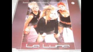 La Luna - Sometime, Somewhere, Someone (Original Extended Club Mix)