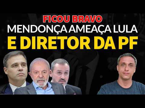 He's furious! Mendonça threatens LULA and the PF Director following offensive against investigations