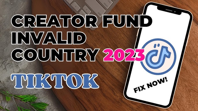 Fixing Tiktok Creator Fund Invalid Country 2024