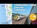 Mumbai Local Timelapse - Churchgate to Virar Fast Line Full Uncut Journey | 0.5 Sec Time Lapse
