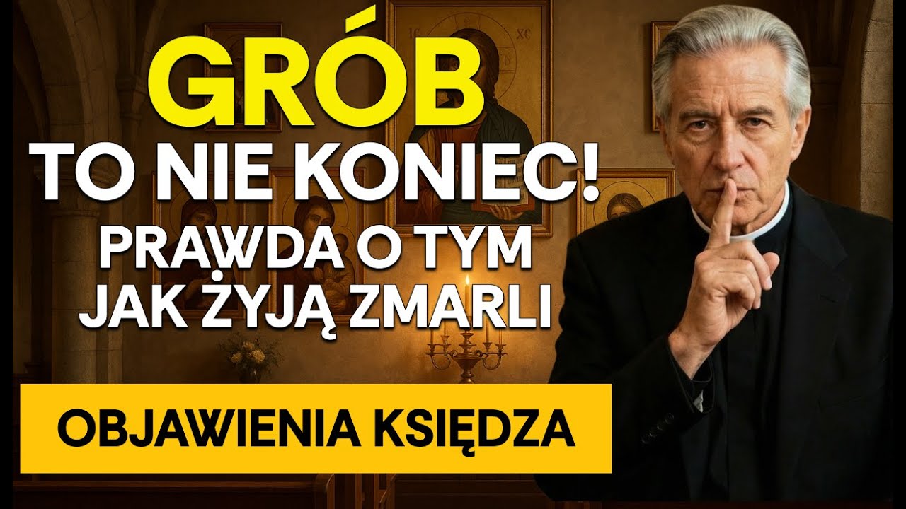 TAK ŻYJĄ ZMARLI! Wyznanie księdza o życiu po śmierci