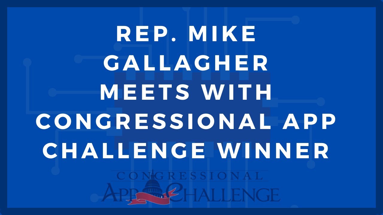 Rep. Gallagher Meets with Congressional App Challenge Winner - YouTube