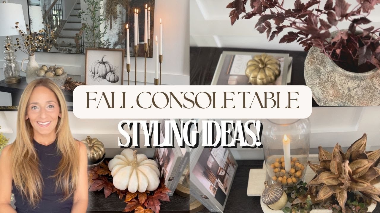 FALL CONSOLE TABLE DECOR! | CONSOLE TABLE STYLING IDEAS | FALL DECOR ...