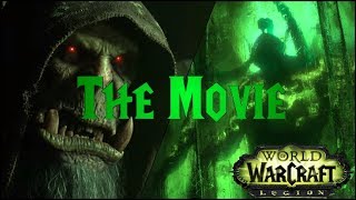 WoW Legion: The Movie (All Legion Cinematics in Chronological Order) WoW Legion: The Movie (All Legion Cinematics in Chronological Order)