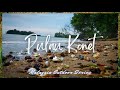 🌴#23 - PULAU KONET | PANTAI PENGKALAN BALAK - ASMR + NATURE WHITE SOUND | MALAYSIA OUTDOOR #8