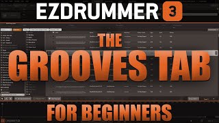 EZdrummer 3's Grooves Tab for Beginners | Toontrack | How to find your beat