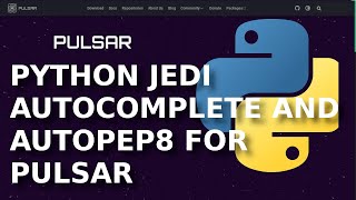Pulsars Python Autocomplete And Autopep8 Formatting